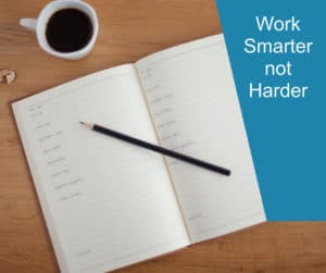 Planning - Working Smarter not Harder